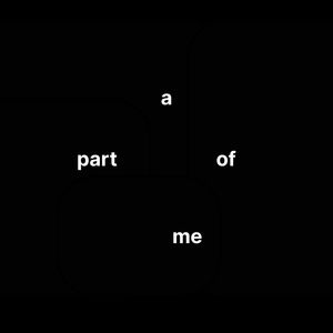 A Part of Me