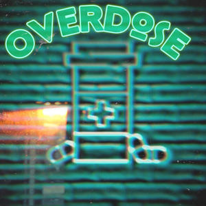 OVERDOSE (Explicit)