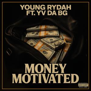 Money Motivated (feat. Yv Da BG) (Explicit)