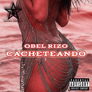 Cacheteando (feat. One Killer) [Explicit]