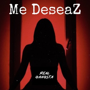 Me DeseaZ (Explicit)