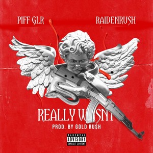 Really Wasn't (Explicit)
