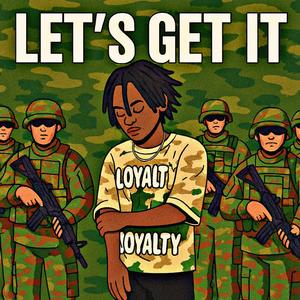 Lets get it (Explicit)