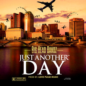 Just Another Day (Explicit)