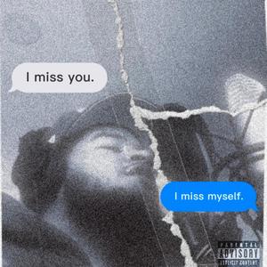 Miss Myself (Explicit)