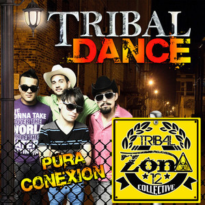 Tribal Dance Pura Conexion (Norteño)