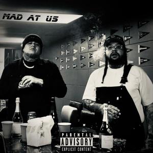 Mad at Us (feat. Panda Badazz) [Explicit]