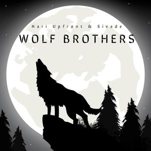 Hari Upfront - Wolf Brothers (Explicit)