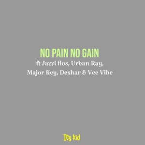 No Pain No Gain