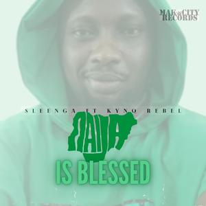 Naija is Blessed (feat. Kynq Rebel)