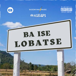 Ba Ise Lobatse (Explicit)