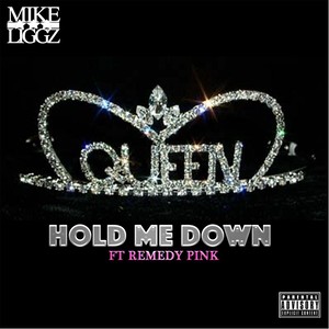 Hold Me Down (feat. Remedy Pink) [Explicit]