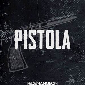 Pistola (Explicit)