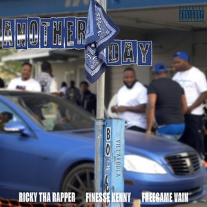 Another Day (feat. Ricky Tha Rapper & Freegame Vain) [Explicit]