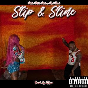 Slip & Slide (Explicit)