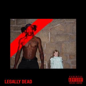 Legally Dead EP (Explicit)