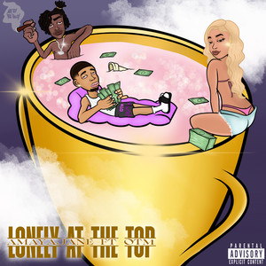 Lonely At The Top (Explicit)