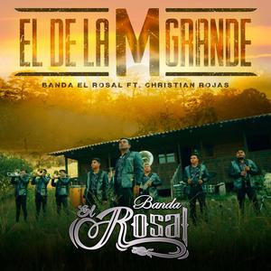 El De La M Grande (feat. Christian Rojas) [Explicit]