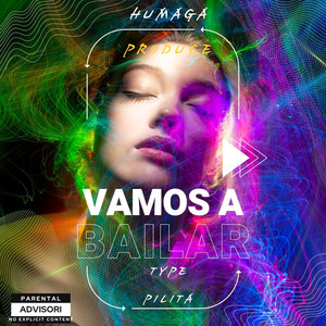 Vamos A Bailar (Type Pilita) [Explicit]