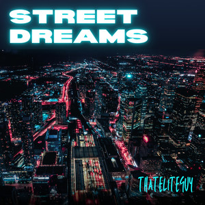 Street Dreams