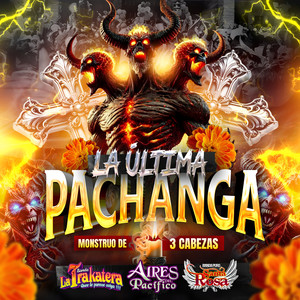 La Última Pachanga (Explicit)