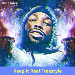 Keep It Real Freestyle