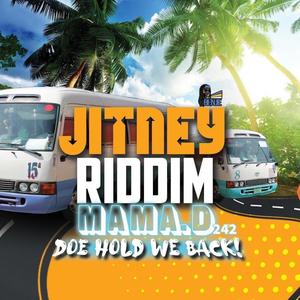 Doe Hold We Back (Jitney Riddim)