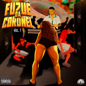 Fuzuê da Coronel (Explicit)