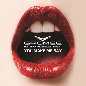You Make Me Say (Dirty Rush Radio Edit)