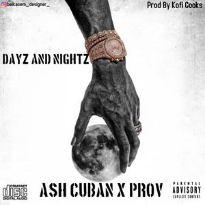 Dayz And Nightz (Explicit)
