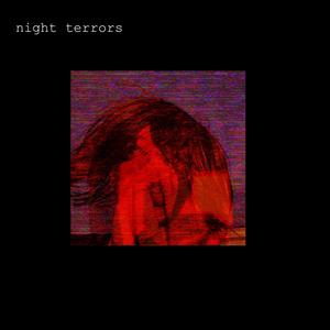 night terrors (Explicit)