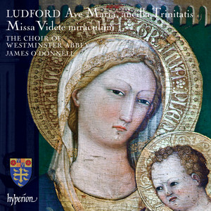 Ludford: Missa Videte miraculum - Ludford: Missa Videte miraculum: IVb. Osanna