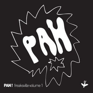 Freaksville, vol. 1 (Pan !) [Explicit]