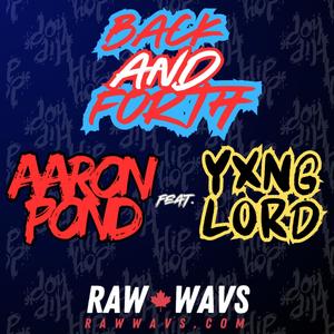 Back and Forth (feat. YXNGLORD) (Explicit)