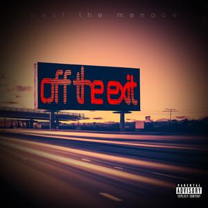 Off The Exit (Explicit)