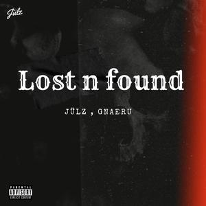 Lost n found (feat. Gnaeru) [Explicit]