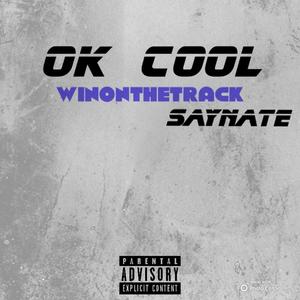 Ok Cool (Explicit)