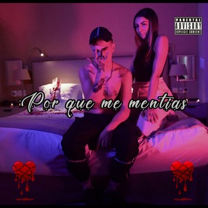 Por Que Me Mentias (Explicit)