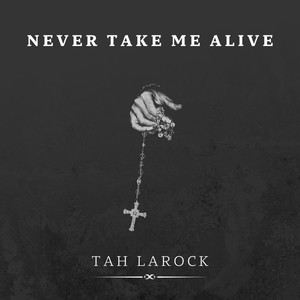 Never Take Me Alive (Explicit)