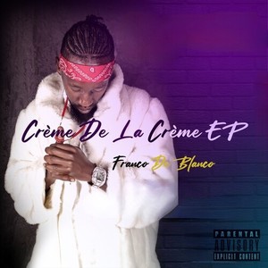 Crème De La Crème (Explicit)