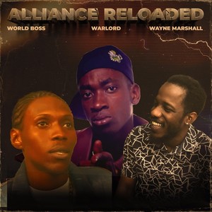 Alliance Reloaded (Explicit)