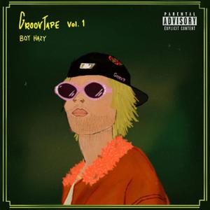 GroovTape vol. 1 (Explicit)