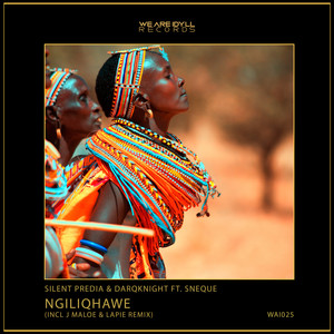Ngiliqhawe (J Maloe, Lapie Remix)