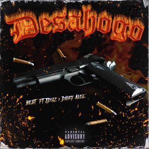 DESAHOGO (feat. JDiaz) (Explicit)