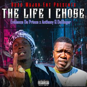 The Life I Chose (feat. Anthony Q) [Explicit]