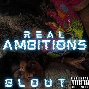 Real Ambitions (Explicit)