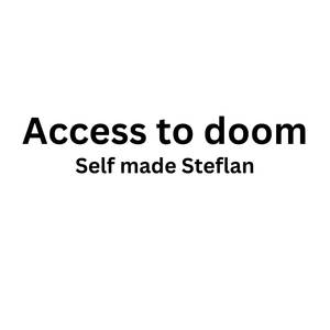 Access to doom (Explicit)