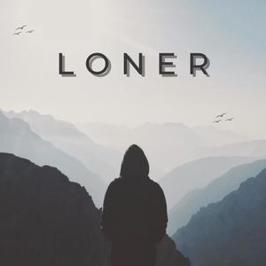 Loner (Explicit)