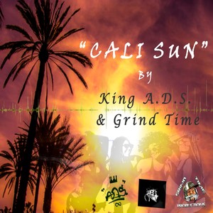 Cali Sun(feat. G.T.P. Ant B, K.U.L.A.D.E & Ray Darilla) (Explicit)