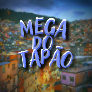 Mega do Tapão (Explicit)